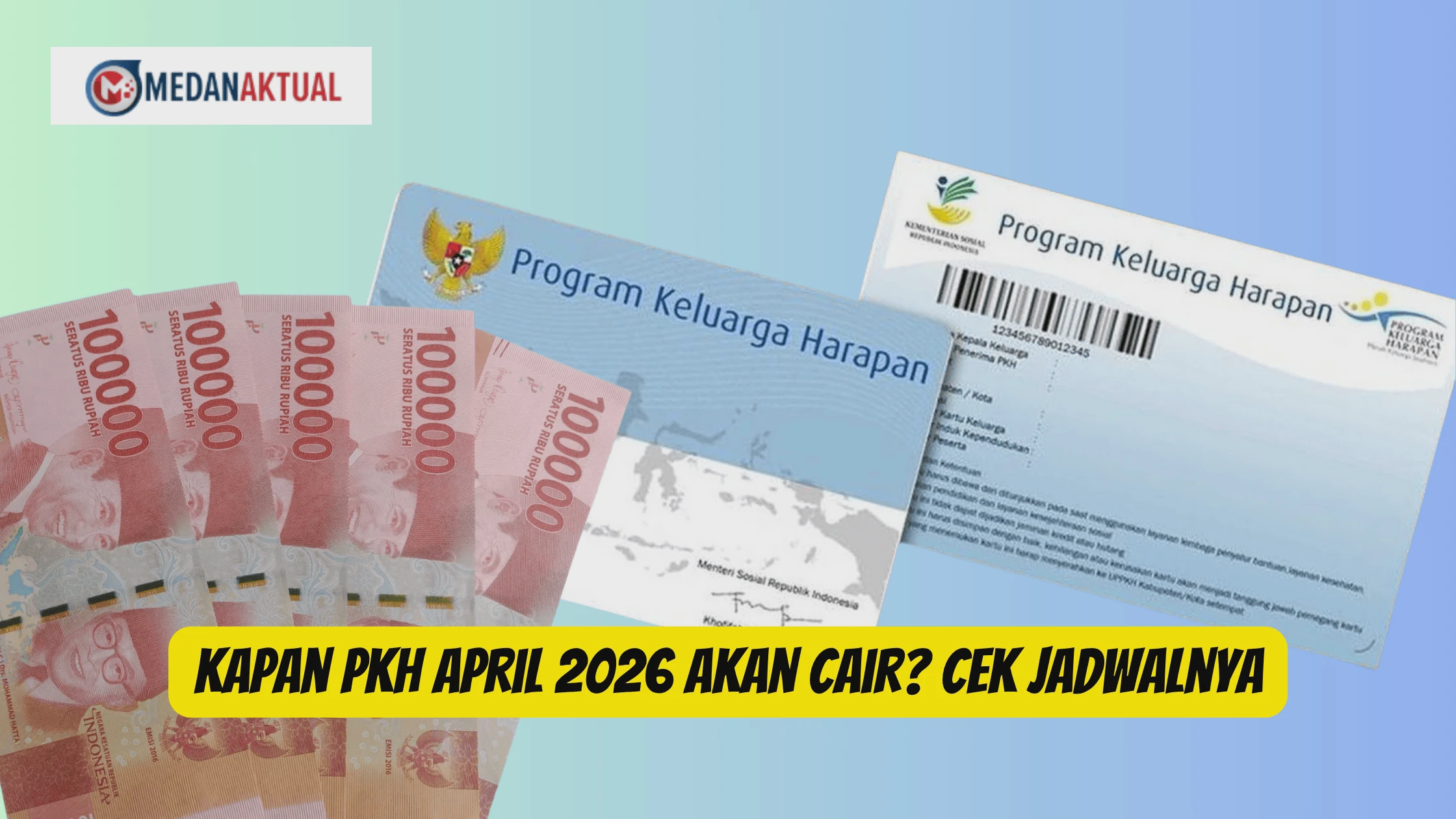 Jadwal Pencairan PKH April 2026 dan Cara Mengeceknya