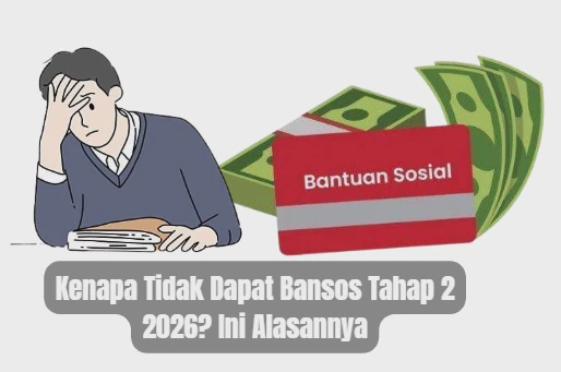 Penyebab Anda Tidak Terdaftar Sebagai Penerima Bansos Tahap 2 2026